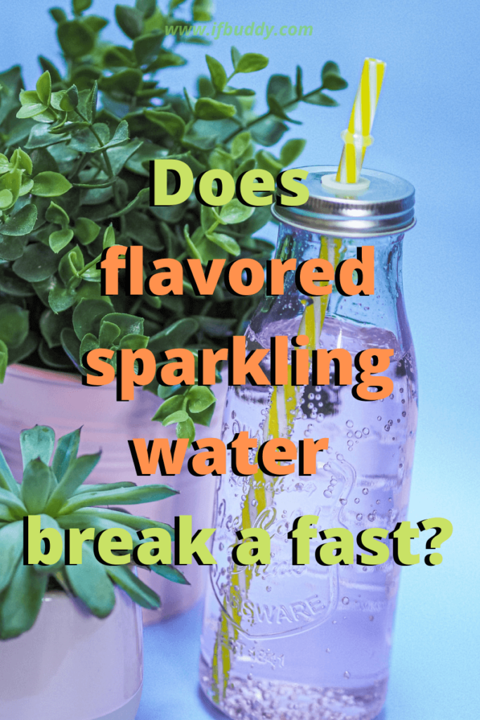 Does flavored sparkling water break a fast? Well, it depends.